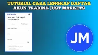 CARA DAFTAR AKUN TRADING JUST MARKETS DARI NOL!! DI TRADING FOREX