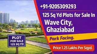 Plots for Sale In Wave City, Ghaziabad |☎️+91-9205309293 |₹ 1.25 Lakhs Per Sqyd | 125 Sqyd #plots