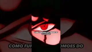 Como funciona os tomoes do Sharingan! #shorts