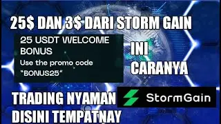 25 $ Dari Storm Gain  gan 3$ Bonus daftar menggunakan refferal WoW Tidak ada batas waktu claim.