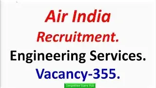 Air India Recruitment. Engineering Services. Vacancy-355.