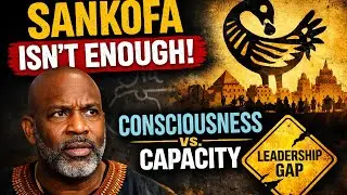 Why Black Consciousness Alone Can&rsquo;t Build Black Power | Sankofa Revisited