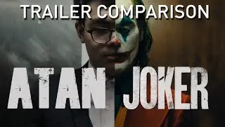 ATAN vs. JOKER (Side By Side Trailer/Parody Comparison)