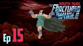 Professor Chaos is back baby | [ South Park: The Fractured But Whole - Part 15 ]