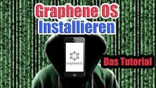 GrapheneOS installieren – KOMPLETTE Anleitung für absolute Anfänger! 🛡️📱