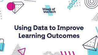 Ufi: Week of VocTech - Using Data to Improve Learning Outcomes