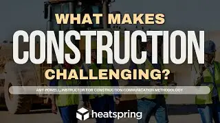 What Makes Construction Challenging?