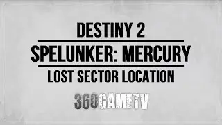 Destiny 2 Spelunker Mercury Bounty - Lost Sector Location (Pariah's Refuge) Guide