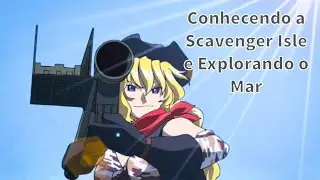 [Metal Saga]Ca&ccedil;a 76:Conhecendo a Scavenger Isle e Explorando o Mar