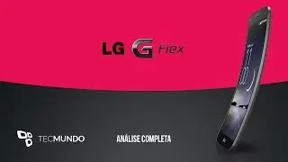 LG G Flex [Análise de Produto] - TecMundo