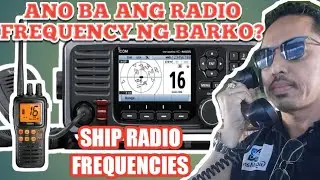 Vhf, Marine Radio, Ship Radio Frequency, Ano ba ang Frequency ng Barko