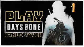 DAYS GONE : BAKALIM BİZLERİ NELER BEKLİYOR / BÖLÜM 1