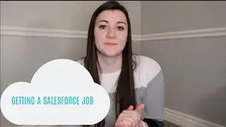 Salesforce Interview Process | Getting a Job in the Salesforce Ecosystem in 2021