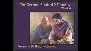 The Second Book of Timothy Week 4