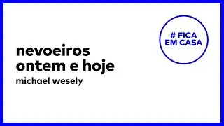 nevoeiros ontem e hoje [legenda dispon&iacute;vel]