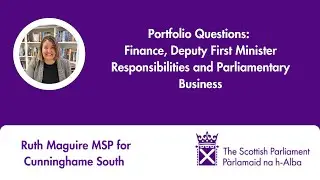 Portfolio Questions: Finance, Deputy First Minister Responsibilities and Parliamentary Business