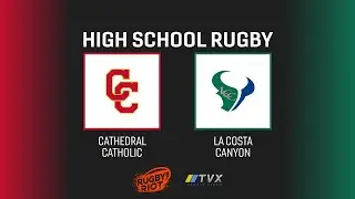 High School Rugby | Cathedral Catholic at La Costa Canyon | 1/31/2026