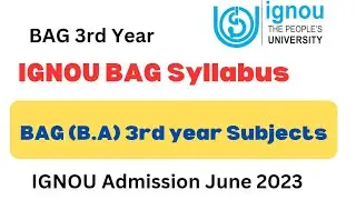 BAG 3rd Year subjects |  IGNOU Bag 3rdYear Syllabus|#ignouadmission2023| #ignoubag