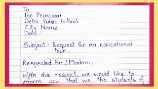 Application to the principal || Application for an educational tour || Application study tour
