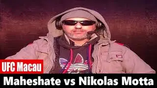 UFC Macau: Maheshate vs Nikolas Motta PREDICTION