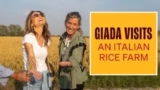 Exploring an Authentic Rice Farm in Northern Italy | Giada De Laurentiis