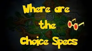 Where Are: The Choice Specs (Pokemon X/Y)