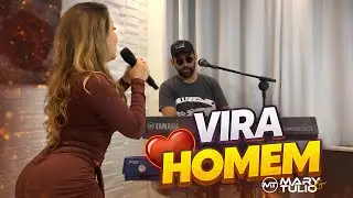MARY e TÚLIO - Vira Homem (COVER) ao vivo