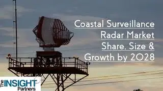 Coastal Surveillance Radar Market Size to Outstrip US$ 1,423.59 Million, at 5.7% CAGR by 2028