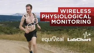 Wireless physiological monitoring with Equivital and LabChart