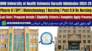 DOW University of Health Sciences Karachi Admission 2024 | DOW University Karachi Admission 2024