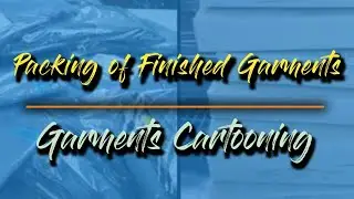 Garments Cartooning With Carton Box After Packing With Polybag | Garments Finishing