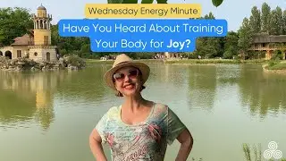 Have You Heard About Training Your Body for Joy?