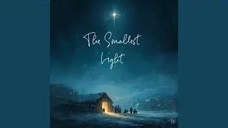The Smallest Light