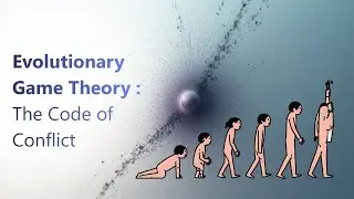 Evolution Game Theory : The Code of Conflict &mdash; Why Cooperation Fails and Wars Begin