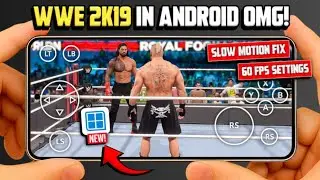 WWE 2k19 for Android 60fps | WWE 2k19 Winlator 60fps Settings | Play WWE 2k19 in Android Winlator