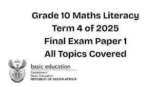 Grade 10 Maths Literacy | Term 4 p.1| Final Exam Paper 1 2025 | Marks out of 75 | All Topics covered
