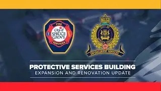 Protective Services Building Expansion and Renovation Update