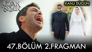 Uzak Şehir 47. Bölüm 2. Tanıtım - Kanlı Düğün
