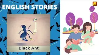 Black Ant | English Stories By Storyweaver