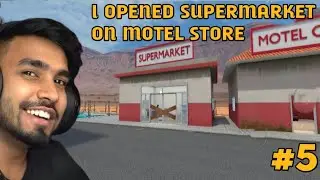 I OPENED SUPERMARKET ON MOTEL STORE  | FLYING PLAYZ | MOTEL MANEGER SIMULATOR