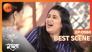 Tujhse Hai Raabta - Best scene - Ep  - 560 - Poorva Gokhale, Arzaan Shaikh - Zee TV