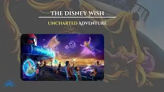 Uncharted Adventure on Disney's ** NEWEST ** Cruise Ship - The DISNEY WISH || The Interactive Game!
