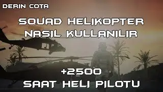 SQUAD HELIKOPTER NASIL KULLANILIR ? TÜM DETAYLARIYLA ÖĞRENİN #squadtürkiye