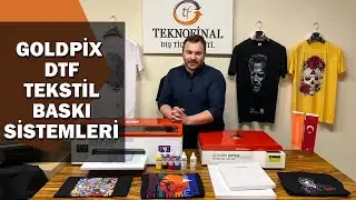 Tekstil Baskıda Son Nokta! Goldpix DTF Tekstil Baskı Sistemleri (detaylı anlatım ve baskı &ouml;rnekleri)