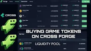 BUYING AND SELLING GAME TOKENS ON CROSS FORGE. DEPOSIT LIQUIDITY