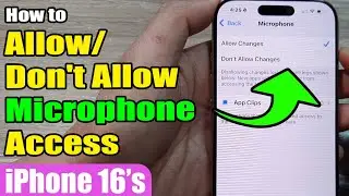 🎤 How to Allow/Don't Allow Microphone Access on iPhone 16/16 Pro Max | iOS 18 Guide 📱