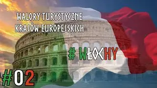 #02 Walory turystyczne WŁOCH (RZYM) (2/4)