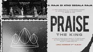 6. Raja di atas segala raja-LDCC WORSHIP (AUDIO ONLY)