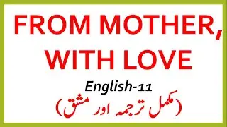 From Mother with Love Reading and Translation | 11th | 1st Year English