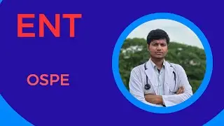 ENT OSPE DISCUSSION 